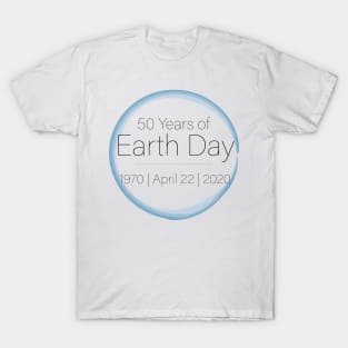 50 Years of Earth Day! T-Shirt